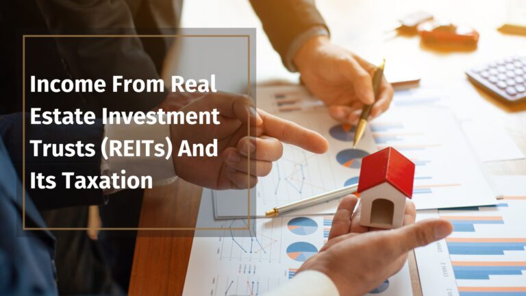 Hello world!Income From Real Estate Investment Trusts (REITs) and its TaxationHello world!